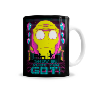 Tazas | Rick And Morty Show Me What You Got