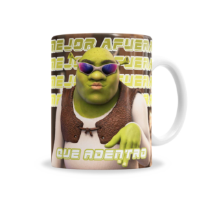 Tazas | Shrek Mejor Afuera Que Adentro