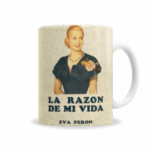 Tazas | Eva Duarte De Perón La Razón De Mi Vida