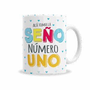 Tazas | Día Del Maestro Acá Toma La Seño Nº1