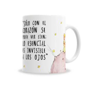 Tazas | El Principito Frase Solo Con El Corazón
