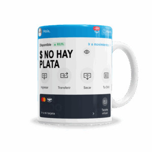 Tazas | Meme Saldo Mercado Pago No Hay Plata