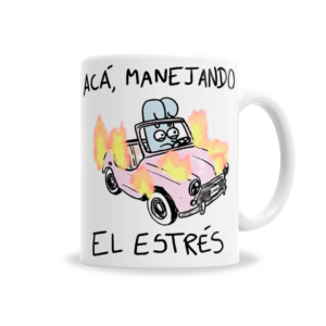Tazas | Memes Acá Manejando El Estrés