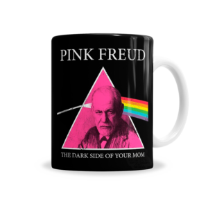 Tazas | Pink Freud Dark Side Of Your Mom