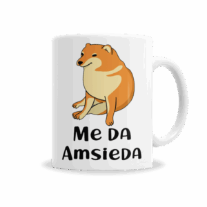 Tazas | Meme Perrito Me Da Amsieda