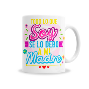 Tazas | Día De La Madre Gracias por Todo Lo Que Soy