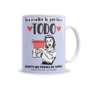 Tazas | Día De La Madre No Pierdas El Tupper