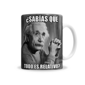 Tazas | Albert Einstein Meme Todo Es Relativo