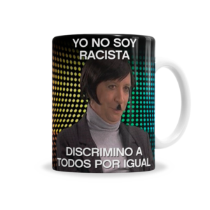 Tazas | Peter Capusotto No Soy Racista Micky Vainilla