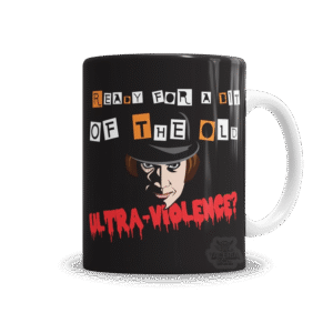 Tazas | La Naranja Mecánica Ultra-Violence