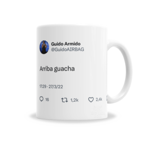 Tazas | Airbag Arriba Guacha Guido Sardelli Tweet