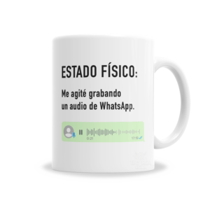 Tazas | Meme Estado Físico Me Agito Mandando Un Audio