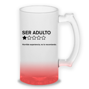Chopp Rojo | Ser Adulto Horrible Experiencia